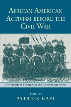 African-American Activism before the Civil War - Rael, Patrick