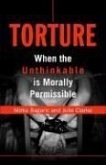 Torture: When the Unthinkable Is Morally Permissible
