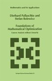 Foundations of Mathematical Optimization