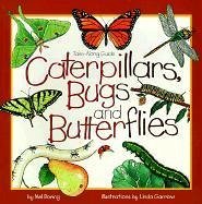 Caterpillars, Bugs and Butterflies: Take-Along Guide - Boring, Mel