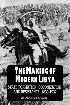 The Making of Modern Libya - Ahmida, Ali Abdullatif