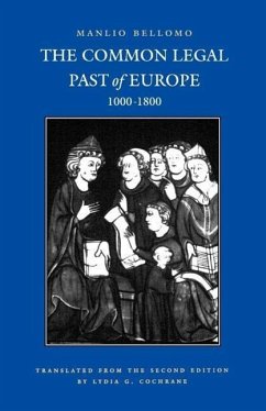 Common Legal Past of Europe, 1000-1800 - Bellomo, Manlio
