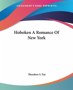 Hoboken A Romance Of New York - Fay, Theodore S.