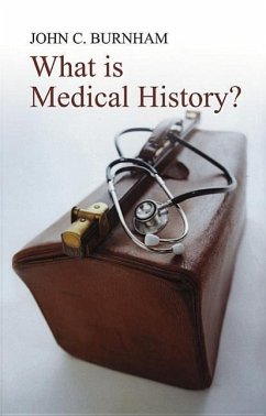 What Is Medical History? - Burnham, John C