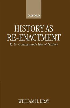 History as Re-Enactment - Dray, William H.