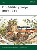 The Military Sniper Since 1914 the Military Sniper Since 1914