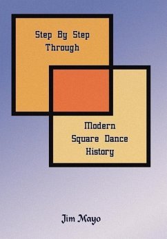 Step By Step Through Modern Square Dance History