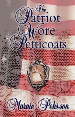 The Patriot Wore Petticoats - L. Pehrson, Marnie