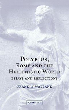 Polybius, Rome and the Hellenistic World - Walbank, Frank; Walbank, F. W.