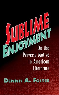 Sublime Enjoyment - Foster, Dennis A.