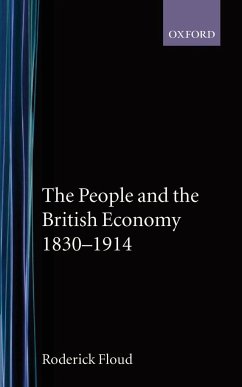 The People and the British Economy, 1830-1914 - Floud, Roderick