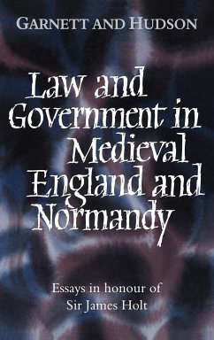 Law and Government in Medieval England and Normandy - Garnett, George / Hudson, John (eds.)