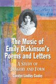 The Music of Emily Dickinson's Poems and Letters