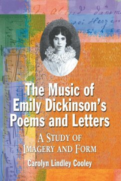 The Music of Emily Dickinson's Poems and Letters - Cooley, Carolyn Lindley