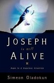 Joseph Is Still Alive