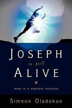 Joseph Is Still Alive - Oladokun, Simeon