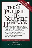 The Publish It Yourself Handbook: Literary Tradition and How-To