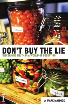 Don't Buy the Lie - Matlock, Mark; Bundschuh, Rick; Case, Steven