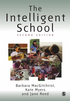 The Intelligent School - MacGilchrist, Barbara; Reed, Jane; Myers, Kate