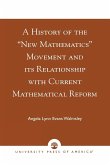 A History of the 'New Mathematics' Movement and its Relationship with Current Mathematical Reform