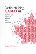 Continentalizing Canada - Inwood, Gregory J