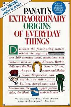 Extraordinary Origins of Everyday Things - Panati, Charles