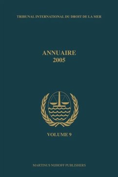 Annuaire Tribunal International Du Droit de la Mer, Volume 9 (2005) - International Tribunal for the Law of the Sea (ed.)