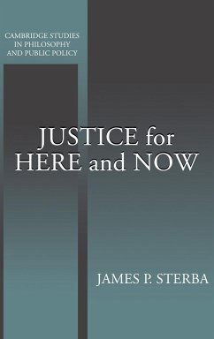 Justice for Here and Now - Sterba, James P.