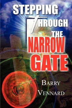 Stepping Through the Narrow Gate - Vennard, Barry