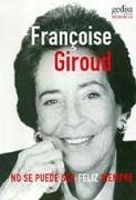 No se puede ser feliz siempre - Giroud, Françoise