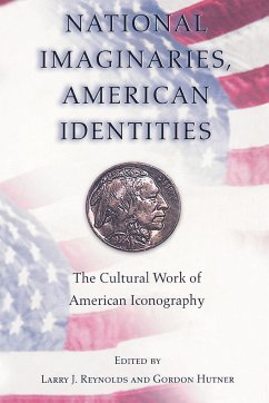 National Imaginaries, American Identities - Reynolds, Larry J. / Hutner, Gordon (eds.)