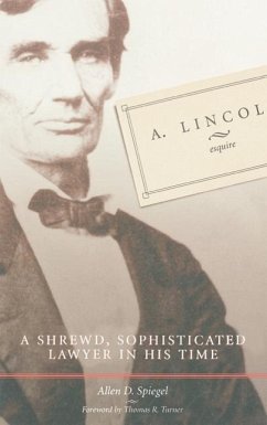 A. Lincoln, Esquire - Spiegel, Allen D.