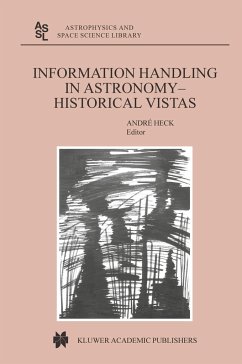 Information Handling in Astronomy - Historical Vistas - Heck