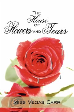 The House of Flowers and Tears