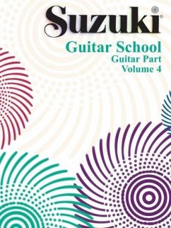 Suzuki Guitar School Guitar Part, Volume 4 (International), Vol 4 - Suzuki, Shinichi; Himmelhoch, Seth; LaFreniere, Andrew