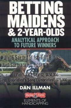 Betting Maidens and 2-Year-Olds - Illman, Dan