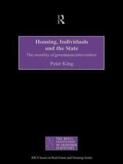 Housing, Individuals and the State - King, Peter