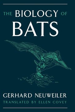 Biology of Bats - Neuweiler, Gerhard