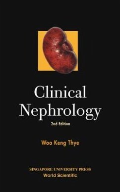 Clinical Nephrology (2nd Edition) - Woo, Keng Thye