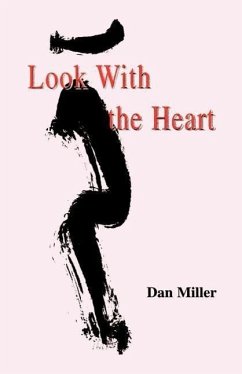 Look with the Heart - Miller, Dan