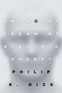 Do Androids Dream of Electric Sheep? - Dick, Philip K.