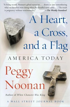 A Heart, a Cross, and a Flag - Noonan, Peggy