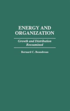 Energy and Organization - Beaudreau, Bernard C.