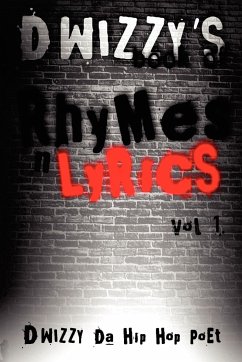 D Wizzy's Book of Rhymes N Lyrics Vol.1 - Wizzy, D.