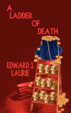 A Ladder of Death - Laurie, Edward J.