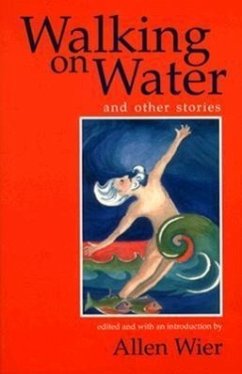 Walking on Water, and Other Stories