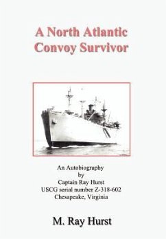 A North Atlantic Convoy Survivor - Hurst, M. Ray