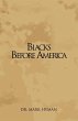 Blacks Before America - Bild 1