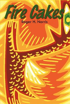 Fire Cakes - Norris, Roger H.