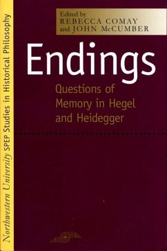 Endings: Questions of Memory in Hegel and Heidegger